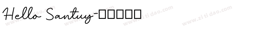 Hello Santuy字体转换